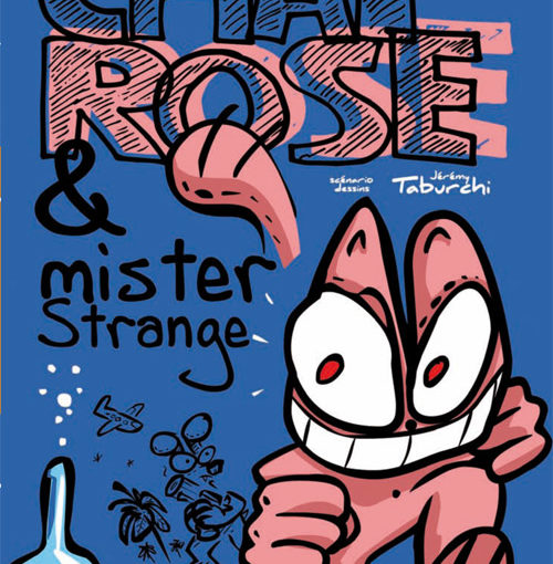 Couverture de la nouvelle bande-dessinée du Chat Rose intitulée "Dr. Chat Rose et Mister Strange", par Jérémy Taburchi